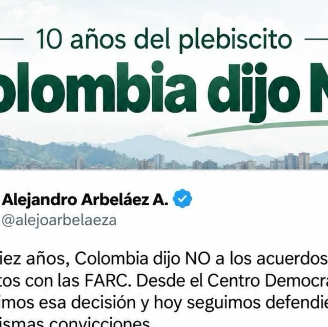 Pieza gráfica «10 años del plebiscito: Colombia dijo NO» con una publicación de Alejandro Arbeláez A. en X